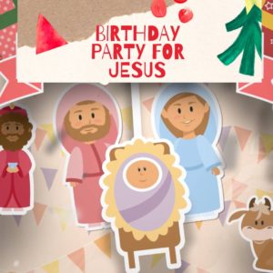 Birthday Party For Jesus