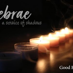 Tenebrae Service